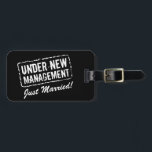 Just married luggage tag | Under new management<br><div class="desc">Just married luggage tag | Under new management. Cute wedding gift idea for newly weds going on honeymoon. Personalize it for bride and groom.</div>