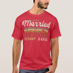 JUST MARRIED on TWOSDAY Feb 22 Twos Day Wedding Ho T-Shirt