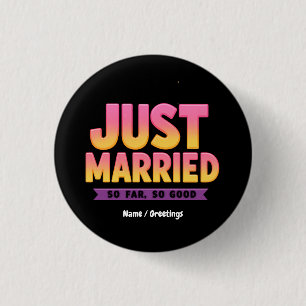 Just Married So Far So Good Funny Newlywed Couple 1 Inch Round Button