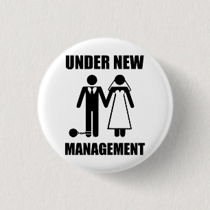 Just Married, Under New Management 1 Inch Round Button