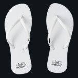 Just Married Wedding Marriage Slippers Flip Flops<br><div class="desc">Slippers — Just Married</div>
