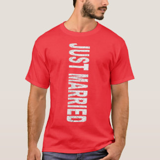 Just Married White Distressed Tet Novelty Newlywed T-Shirt