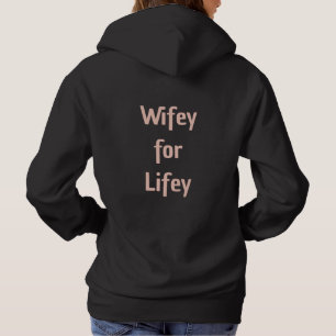 Just Married! Wifey for Lifey Hoodie