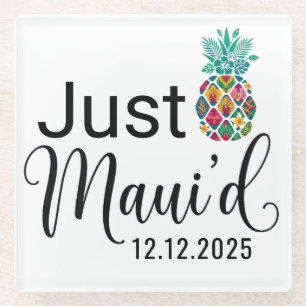  Just Maui'd   Hawaii Honeymoon Couple  Glass Coaster