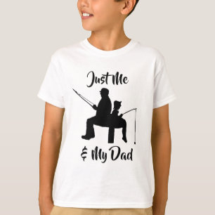 Just Me and My Dad Fishing T-Shirt