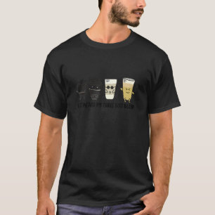 Just me and my Three Best Blends Coffee Friendshi T-Shirt