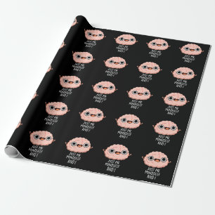 Just Me Mindself And I Funny Brain Pun Dark BG Wrapping Paper