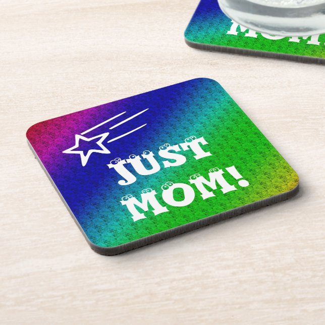 Just Mom Coaster (Left Side)
