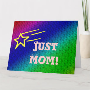 Just Mom Superstar Blue, Green Star of My Life Big Card
