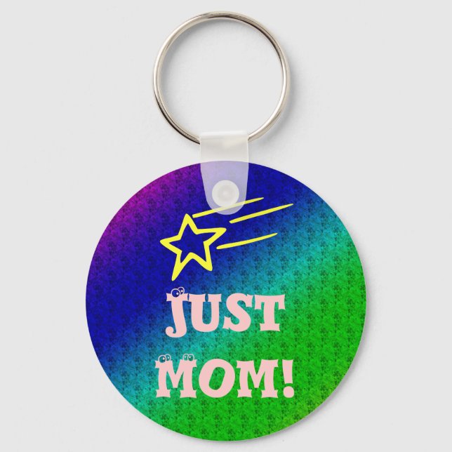 Just Mom Superstar Keychain (Front)