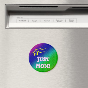 Just Mom Superstar Magnet