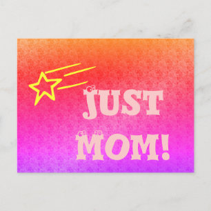 Just Mom Superstar Orange & Pink Mother's Day Postcard