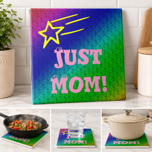 Just Mom Superstar Tile