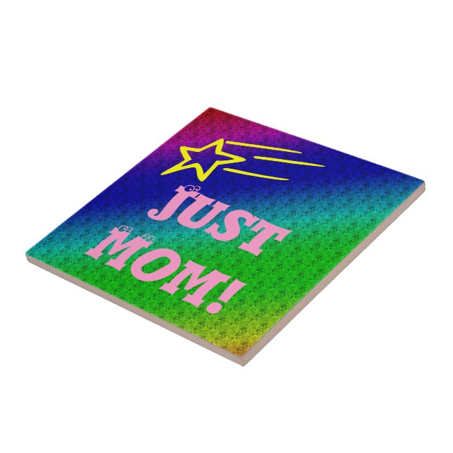 Just Mom Superstar Tile (Side)