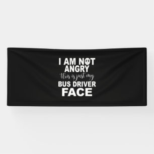 Just My Bus Driver Face Banner