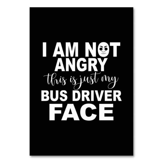 Just My Bus Driver Face Table Number (Front)