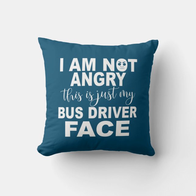 Just My Bus Driver Face Throw Pillow (Front)