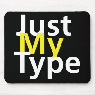 Just My Type Mouse Pad