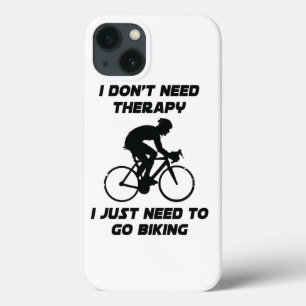 Just need to go biking T-Shirt iPhone 13 Case