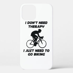 Just need to go biking T-Shirt iPhone 12 Pro Case