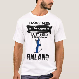 just need to go to finland T-Shirt