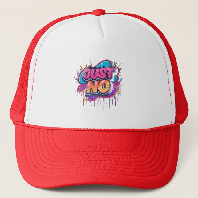 Just No – Graffiti Pop Streetwear Trucker Hat (Front)