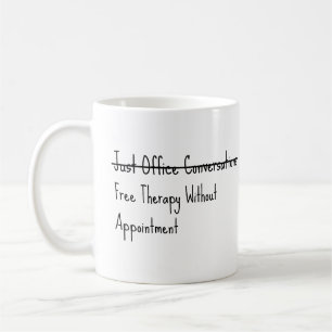 Just office conversations coffee mug