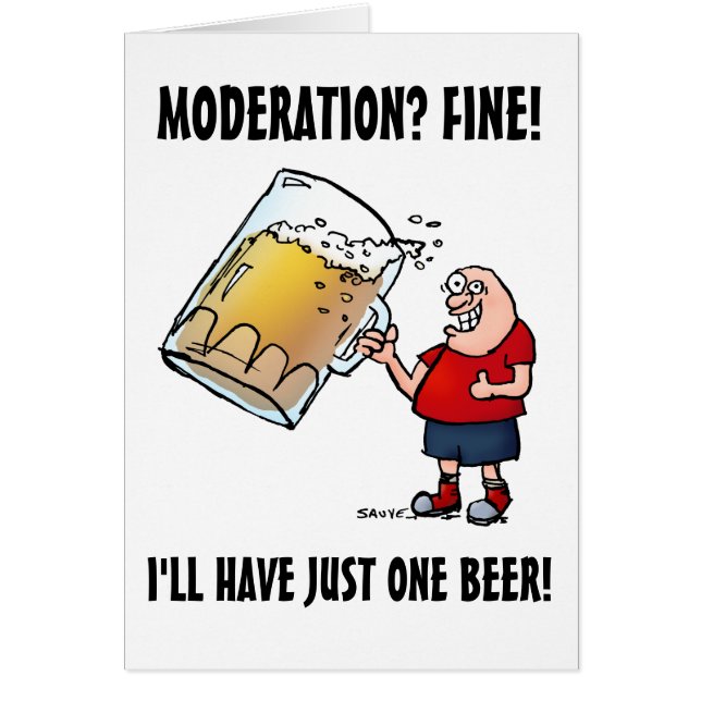 Just One Beer Funny Blank Inside Card (Front)