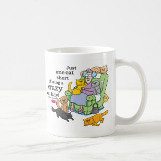 Just One Cat Short Of Being A Crazy Cat Lady Coffee Mug