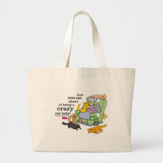 Just One Cat Short Of Being A Crazy Cat Lady Large Tote Bag