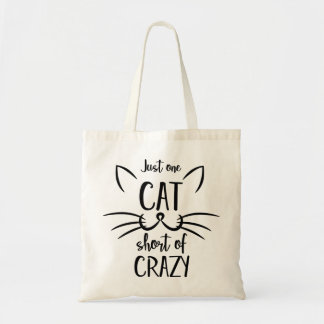 Just one cat short of crazy tote bag