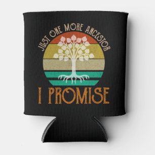 Just One More Ancestor I Promise Can Cooler