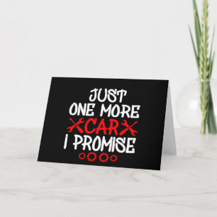 Just One More Car I Promise Card