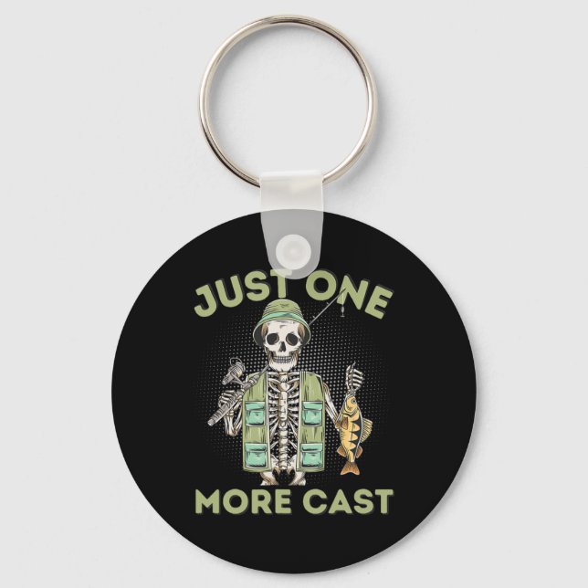 Just One More Cast - Fun Skeleton Fisherman  Keychain (Front)
