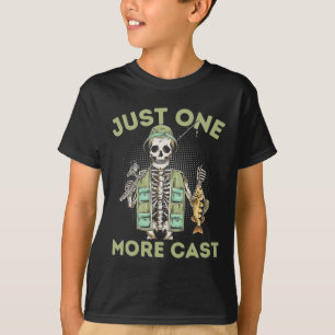 Just One More Cast - Fun Skeleton Fisherman T-Shirt