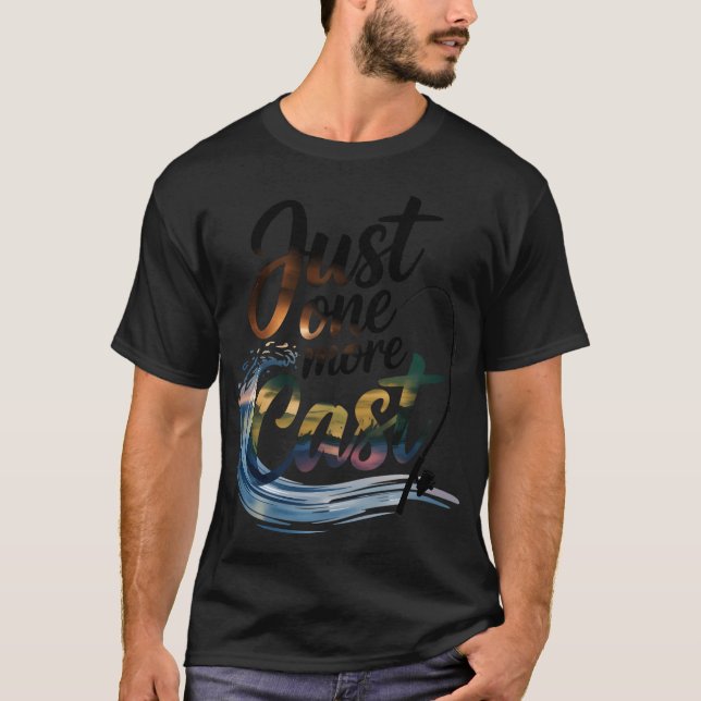 Just One More Cast T-Shirt (Front)