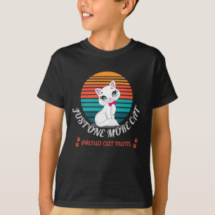 Just One More Cat T-Shirt