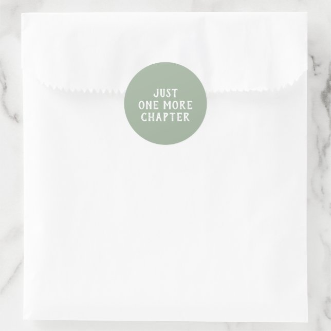 Just One More Chapter Book Lover  Classic Round Sticker (Bag)