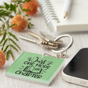 Just One More Chapter Book Lover Keychain