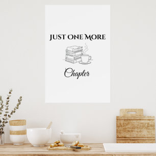 Just One More Chapter Book Lover Poster