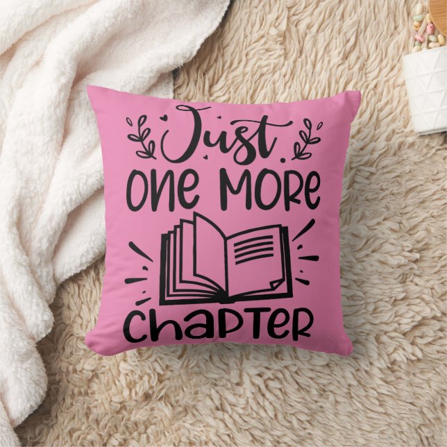 Just One More Chapter Book Lover Throw Pillow (Blanket)