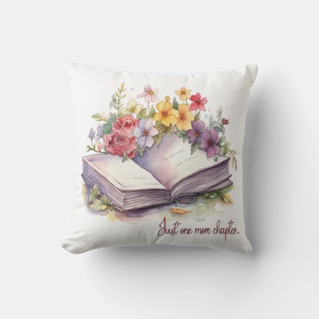 Just One More Chapter- Book Lover  Throw Pillow (Front)