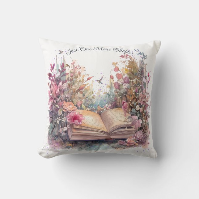 Just One More Chapter- Book Lover  Throw Pillow (Front)