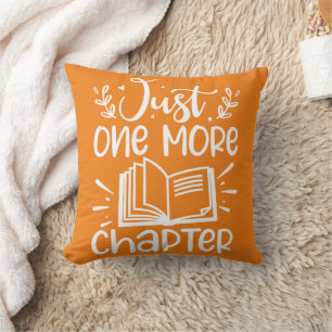 Just One More Chapter Book Lover Throw Pillow