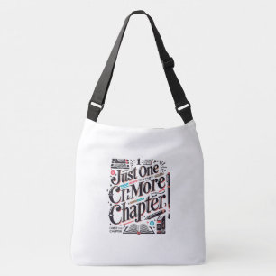Just One More Chapter - Book Lover's Crossbody Bag