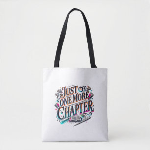 Just One More Chapter - Book Lover's Shoulder Tote Bag
