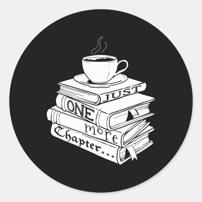 Just One More Chapter Book Reading For Book Classic Round Sticker (Front)