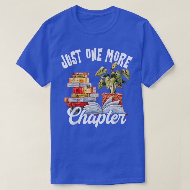 Just One More Chapter Book Reading Nerd Book Lover T-Shirt (Design Front)