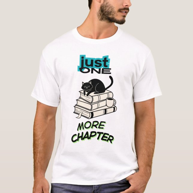 Just One More Chapter Cat T-Shirt (Front)
