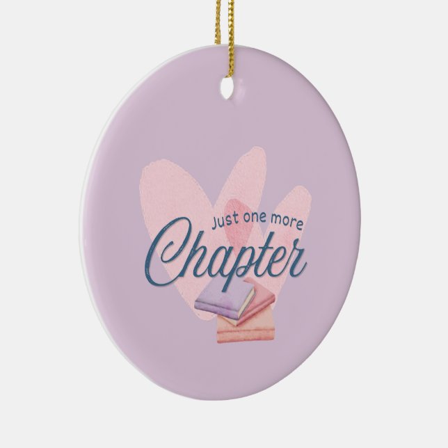 Just One More Chapter Ceramic Ornament (Right)